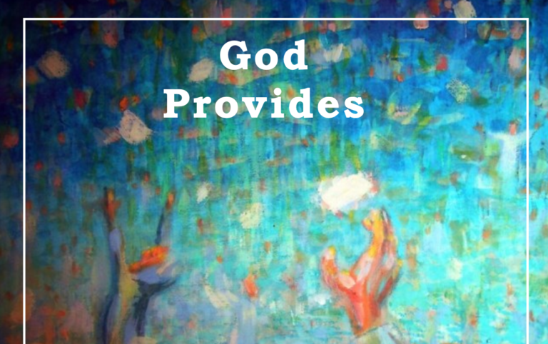 God Provides What We Need